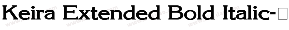 Keira Extended Bold Italic字体转换